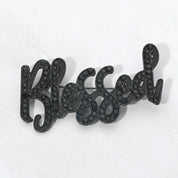 Rhinestone Pave BLESSED Pin Brooch